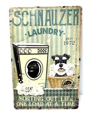 Schnauzer Laundry Metal Sign Vintage Dog Breed Home Décor Wall Art Humorous*READ